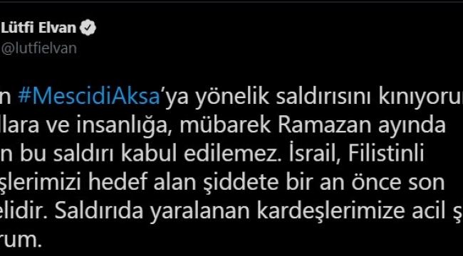 Bakan Elvan, Mescid'i Aksa'da Filistinlilere yapılan saldırıyı kınadı
