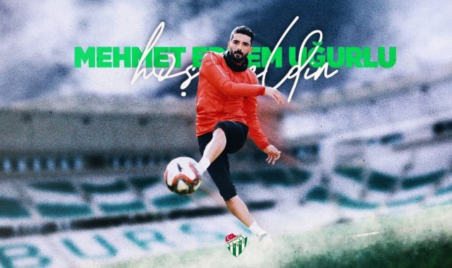 Bursaspor, Mehmet Erdem Uğurlu'yu kadrosuna kattı