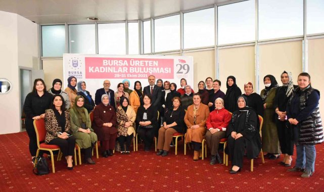 Bursa üreten kadınlarla değerlenecek