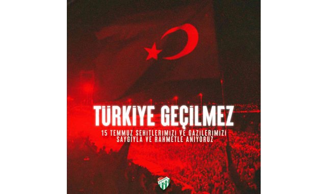 Bursaspor'dan 15 Temmuz mesajı