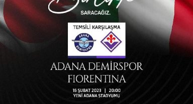 Adana Demirspor ve Fiorentina, depremzedeler için temsili maç yapacak, bilet geliri AFAD'a aktarılacak