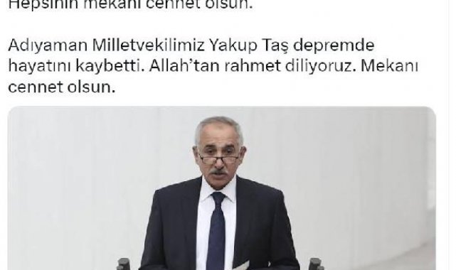 AK Parti'li Çelik: Adıyaman milletvekilimiz Taş'ı depremde kaybettik