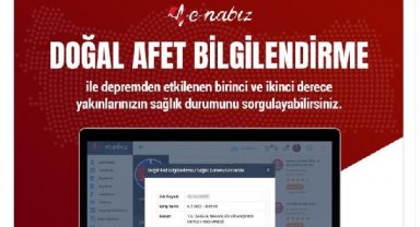 Depremzedelerin yakınları, e-Nabız'dan bilgi alabilecek