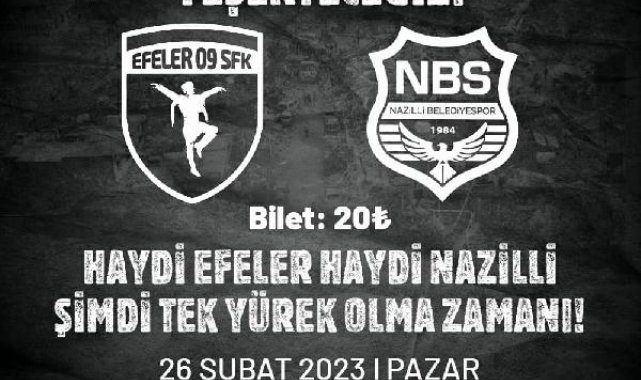 Efeler 09 SFK ile Nazilli Belediyespor depremzedeler için karşılaşacak