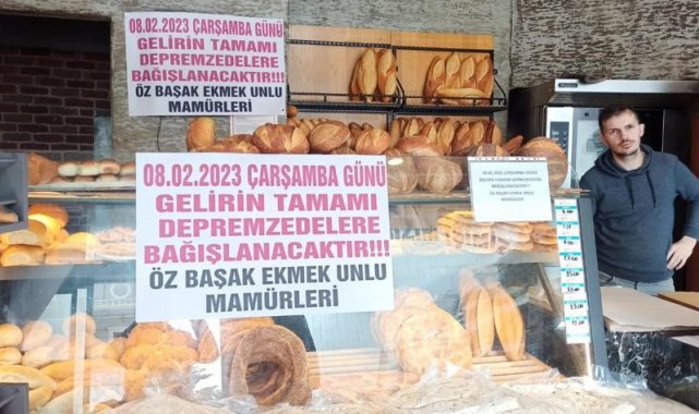 Hayırsever fırıncı bir günlük gelirini deprem bölgesine bağışları