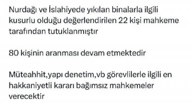 Nurdağı ve İslahiye'deki yıkılan binalara 22 tutuklama
