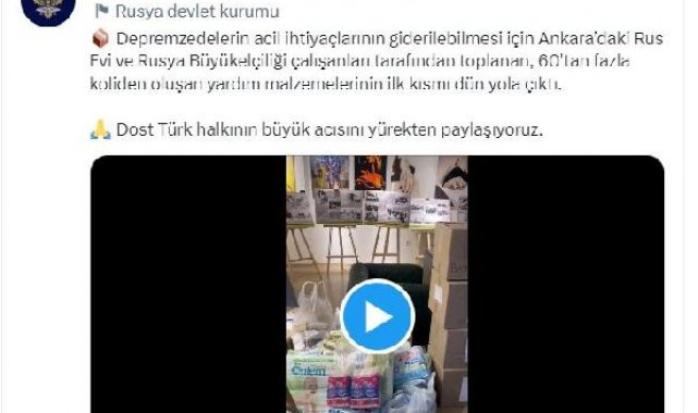Rusya Büyükelçiliği'nden depremzedelere yardım