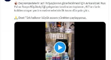 Rusya Büyükelçiliği'nden depremzedelere yardım