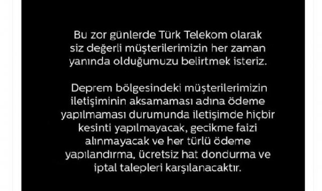 Türk Telekom ödeme yapamayan depremzededen kesinti olmayacağını açıkladı