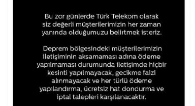 Türk Telekom ödeme yapamayan depremzededen kesinti olmayacağını açıkladı