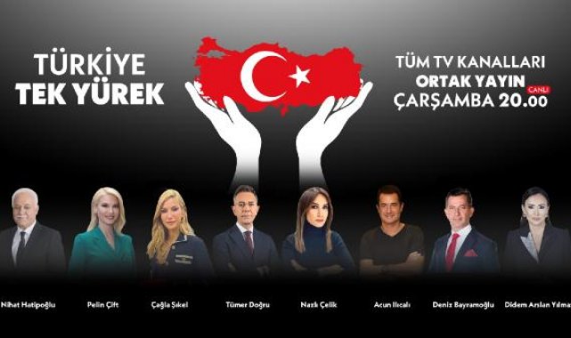 Türkiye, televizyon kanallarının ortak yayınıyla 'tek yürek' olacak