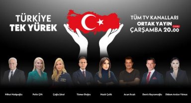 Türkiye, televizyon kanallarının ortak yayınıyla 'tek yürek' olacak