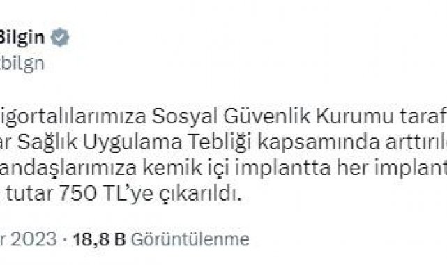 Bakan Bilgin: SGK tarafından, implant için 90 TL olarak ödenen tutar 750 TL'ye çıkarıldı