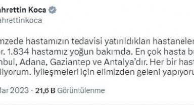 Bakan Koca: 9 bin 881 depremzedenin hastanelerde tedavisi sürüyor