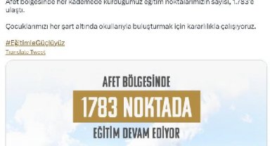 Bakan Özer: Afet bölgesinde eğitim noktalarımızın sayısı 1783'e ulaştı