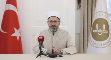 Diyanet İşleri Başkanı Erbaş: Başkalarına anlatıp da seyreden konumda değiliz