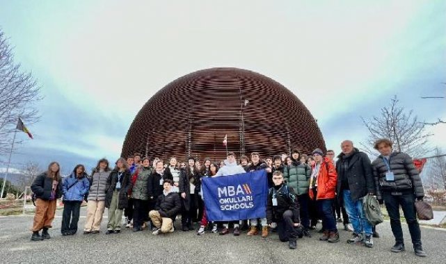 MBA Okulları öğrencileri, bilim eğitimi için CERN'de buluştu
