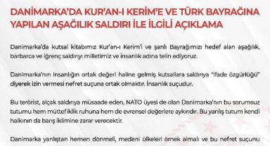 MSB'den, Danimarka'da Kur'an-ı Kerim ve Türk bayrağına yapılan saldırıya kınama