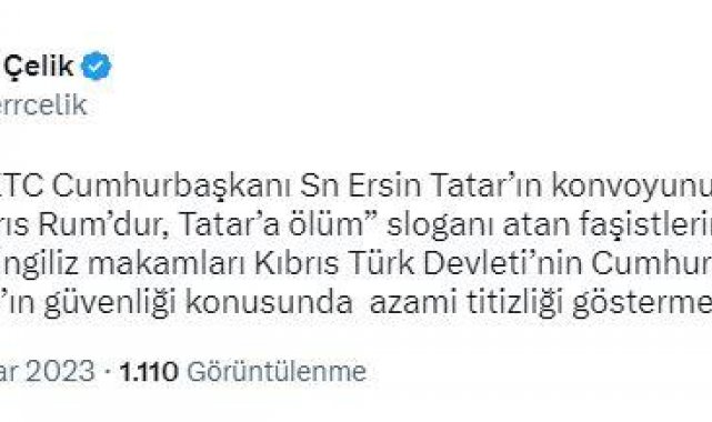 Ömer Çelik: Ersin Tatar'ın konvoyunun önünü keserek slogan atan faşistlerin tavrını lanetliyoruz