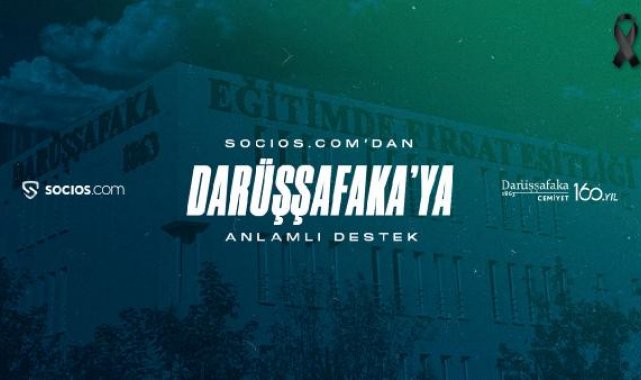 Socios.com'dan depremzede çocukların eğitimi için Darüşşafaka'ya destek