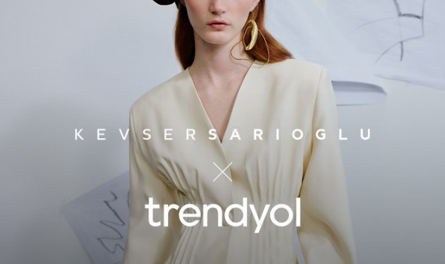 Trendyol, tasarımcı Kevser Sarıoğlu ile kadınlara özel koleksiyon hazırladı