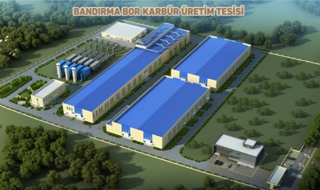 Türkiye yüzyılı vizyon projesi bor karbür üretim tesisi açılıyor