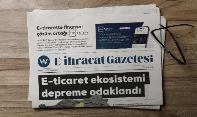 WORLDEF E-İHRACAT gazetesi yayın hayatına başlıyor
