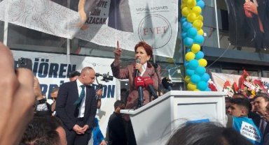Akşener: Bir şeyi değiştirdiniz, Türkiye'de her şeyi değiştirdik