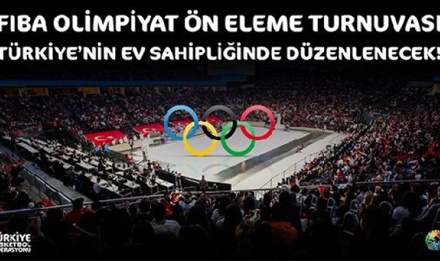 Basketbolda, Olimpiyat Ön Eleme Turnuvası Türkiye'de oynanacak