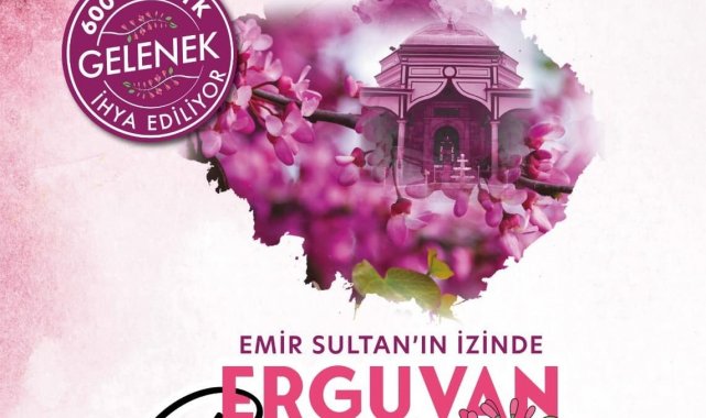 Bursa Yıldırım'da Erguvan Bayramı coşkusu başlıyor