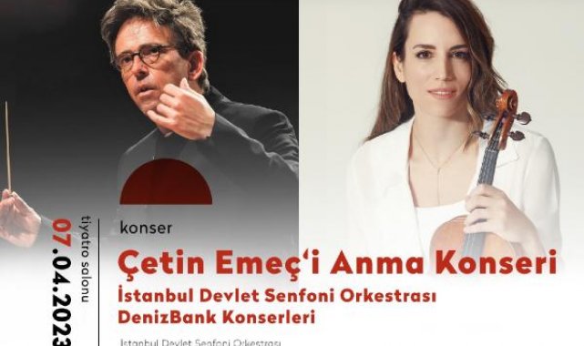 Çetin Emeç'i anma konseri düzenlenecek