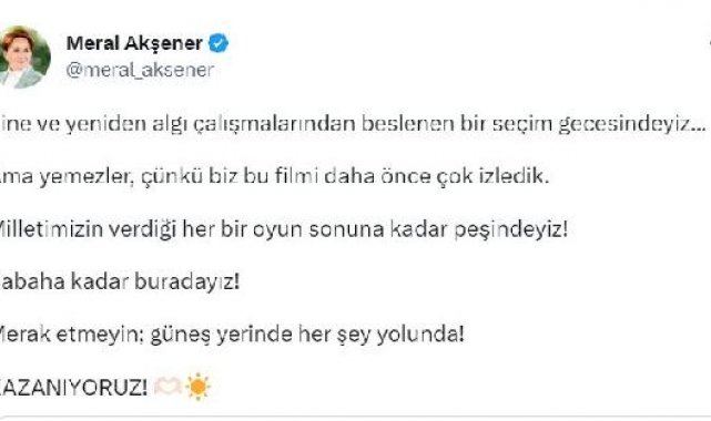 Akşener: Her bir oyun sonuna kadar peşindeyiz