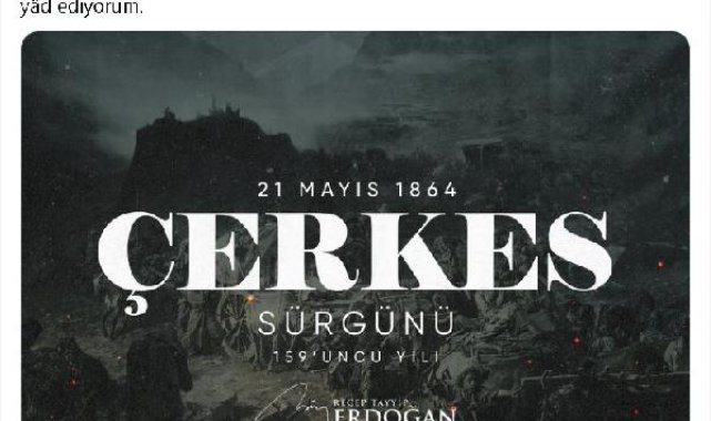 Cumhurbaşkanı Erdoğan'dan 'Çerkes sürgünü' mesajı