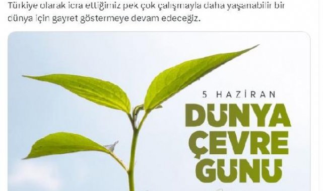 Cumhurbaşkanı Erdoğan'dan 'Dünya Çevre Günü' mesajı