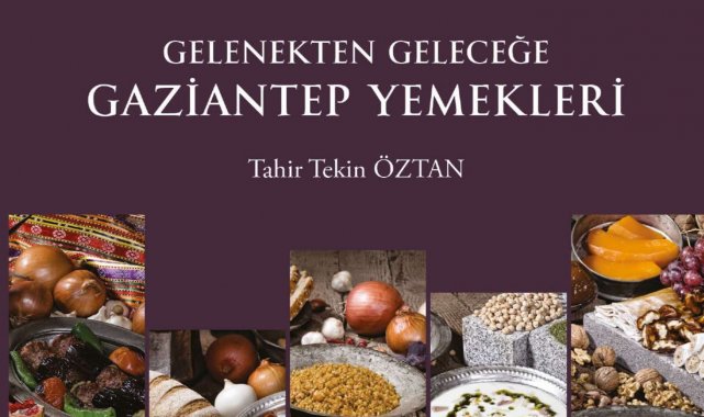 Gaziantep'in yemek kitaplarına uluslararası arenada 4 büyük ödül