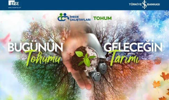 İş Bankası'ndan Tohum Çalıştayı