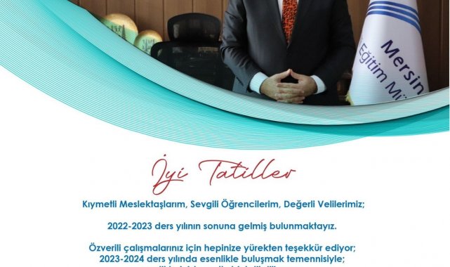 Mersin İl Milli Eğitim Müdür Koca: "Tatilinizi en verimli şekilde geçirmek sizlerin elinde"