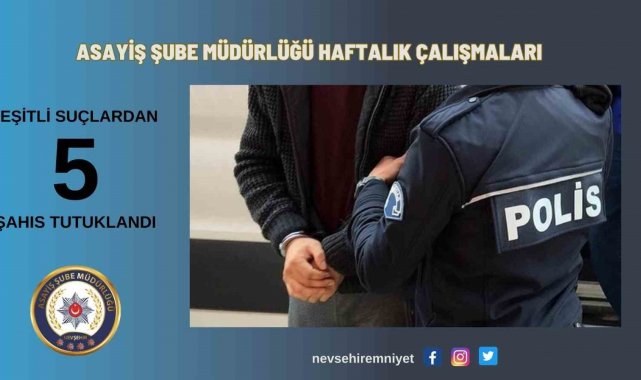 Nevşehir'de UYAP aranması bulunan 5 şahıs tutuklandı