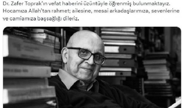 Prof. Dr. Zafer Toprak hayatını kaybetti