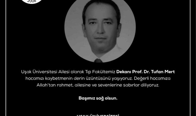 Uşak Üniversitesi Tıp Fakültesi Dekanı hayatını kaybetti