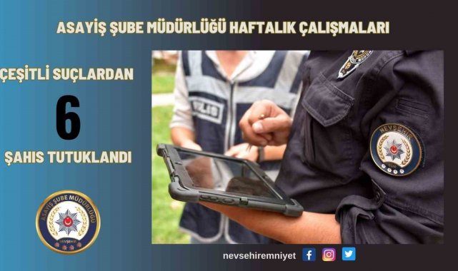 UYAP araması bulunan 6 şahıs tutuklandı