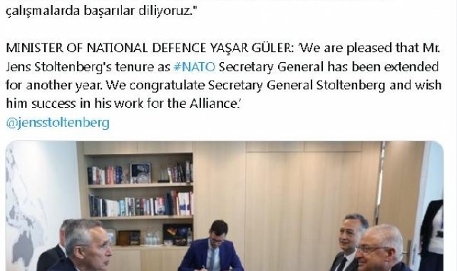 Bakan Güler: Stoltenberg'in NATO Genel Sekreterlik görevinin 1 yıl daha uzatılmasından memnuniyet duyduk