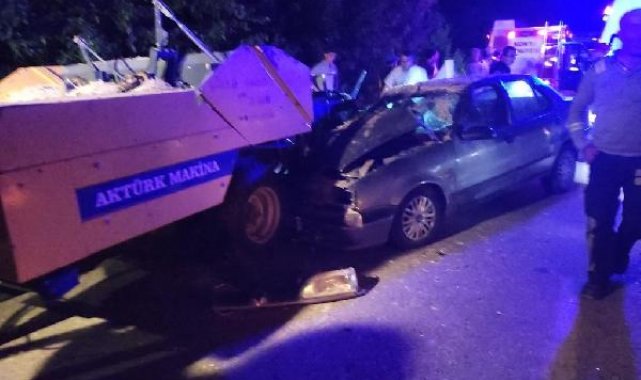 Traktöre bağlı balya makinesine çarpan otomobildeki karı- kocayı ölüm ayırdı