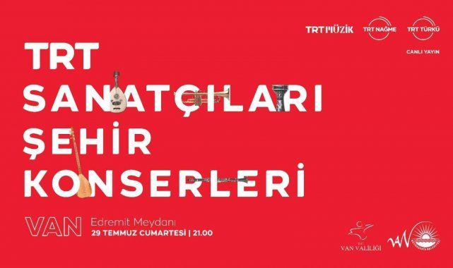 TRT sanatçıları Vanlılarla buluşuyor