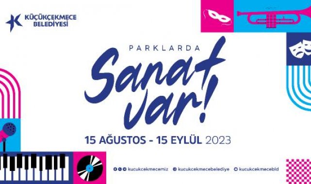Küçükçekmece'de 'Parklarda Sanat Var' etkinlikleri düzenlenecek