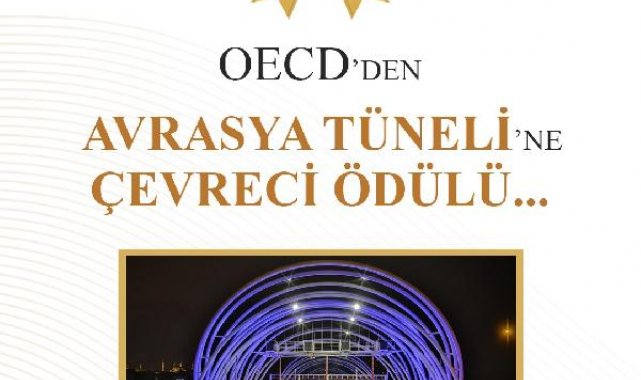 OECD'den Avrasya Tüneli'ne 'çevreci' ödülü