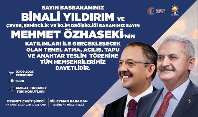 Bakan Özhaseki ve Yıldırım Erzincan'a geliyor