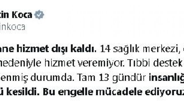 Bakan Koca: Gazze'de tıbbi destek ve ilaç yardımları engellenmiş durumda
