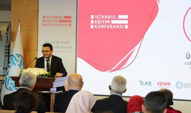 İstanbul Eğitim Konferansı, mesleki ve teknik eğitimin temsilcilerini bir araya getirdi