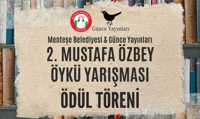 Mustafa Özbey Edebiyat Ödülü 'Öykü Yarışması' sonuçlandı